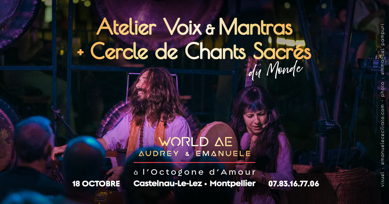 cercle-de-chants-sacrés-du-monde-kirtan-mantra-bhajan-chants-medecine-avignon-world-ae-meditation-bhakti-yoga-1600-audrey-emanuele Cercle de chants sacrés du monde, Cursus, Atelier Voix Vocalises Indiennes & Mantras, Shiva, Shakti, Kirtan, Mantra, Bhajan, Chants médecine, Montpellier, Castelnau-Le-Lez, World AE, Méditation, Bhakti, Yoga, Musique, Audrey, Emanuele, Octogone d'Amour